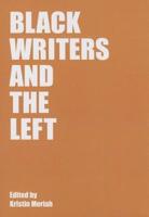 Black Writers and the Left