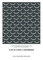 A Life of Ethics & Performance