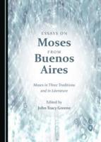 Essays on Moses from Buenos Aires