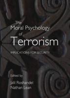 The Moral Psychology of Terrorism