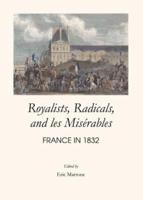 Royalists, Radicals, and Les Misérables