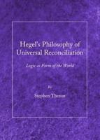 Hegel's Philosophy of Universal Reconciliation