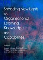 Shedding New Lights on Organisational Learning, Knowledge and Capabilities