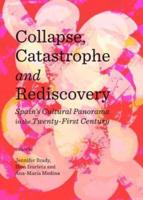 Collapse, Catastrophe and Rediscovery