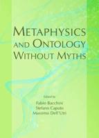 Metaphysics and Ontology Without Myths