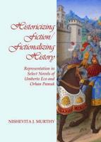 Historicizing Fiction/fictionalizing History