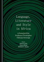Language, Literature and Style in Africa