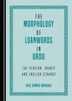 The Morphology of Loanwords in Urdu
