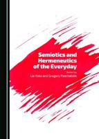 Semiotics and Hermeneutics of the Everyday