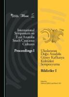 International Symposium on East Anatolia—South Caucasus Cultures