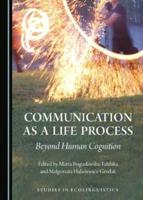Communication as a Life Process