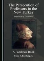 The Persecution of Professors in the New Turkey