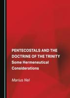Pentecostals and the Doctrine of the Trinity