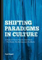 Shifting Paradigms in Culture