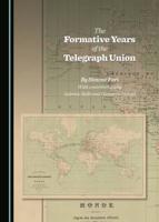 The Formative Years of the Telegraph Union