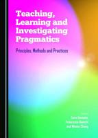 Teaching, Learning and Investigating Pragmatics