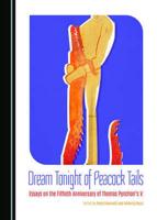 Dream Tonight of Peacock Tails