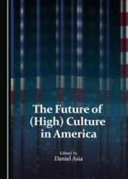 The Future of (High) Culture in America