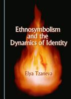 Ethnosymbolism and the Dynamics of Identity