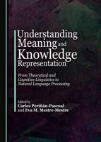 Understanding Meaning and Knowledge Representation