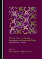 Current Issues in Language Evaluation, Assessment and Testing