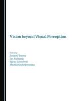 Vision Beyond Visual Perception