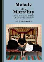 Malady and Mortality