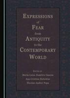 Expressions of Fear from Antiquity to the Contemporary World