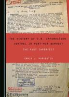 The History of U.S. Information Control in Post-War Germany