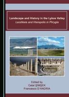 Landscape and History in the Lykos Valley