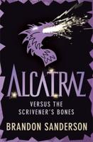 Alcatraz Versus the Scrivener's Bones