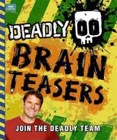 Deadly Brain Teasers
