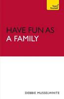 Have Fun as a Family