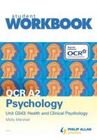 OCR A2 Psychology. Unit G543 Health and Clinical Psychology