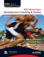BTEC Level 3 National Sport. Development, Coaching & Fitness
