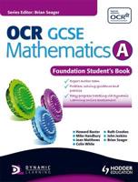 OCR GCSE Mathematics A. Foundation Student's Book