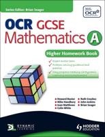 OCR GCSE Mathematics A. Higher Homework Book