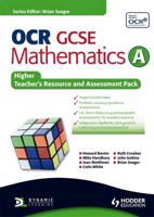 OCR GCSE Mathematics A. Higher Teacher's Resource and Assessment Pack
