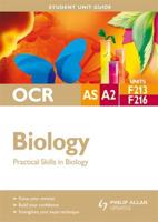 OCR AS A2 Biology. Unit F213, F216 Practical Skills in Biology