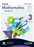 OCR Mathematics for GCSE B. Higher Silver and Higher Gold