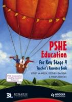 PSHE Education for Key Stage 4. Teacher's Resource Book