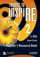 Themes to inspiRE 2 for KS3. Teacher's Resource Book