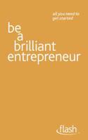 Be a Brilliant Entrepreneur