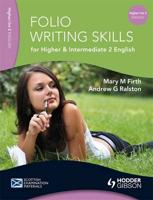 Folio Writing Skills for Higher & Intermediate 2 English
