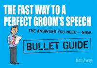 The Fast Way to a Perfect Groom's Speech