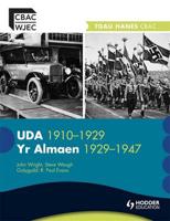UDA 1910-1929, Yr Almaen 1929-1947