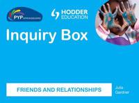 PYP Springboard Inquiry Box: Friends and Relationships
