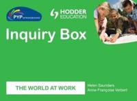 PYP Springboard Inquiry Box: The World of Work