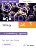 AQA AS Biology. Unit 2 The Variety of Living Organisms