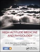 High Altitude Medicine and Physiology